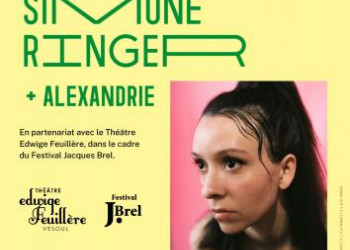 CHANGEMENT DE PROGRAMME - Concert (Simone Ringer) DARAN + Alexandrie (Festival Jacques Brel)