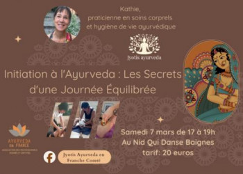 Initiation � l'Ayurveda, les secrets d'une journ�e �quilibr�e